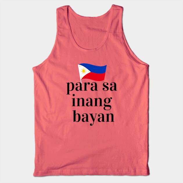 philippines flag: Para sa inang bayan Tank Top by CatheBelan